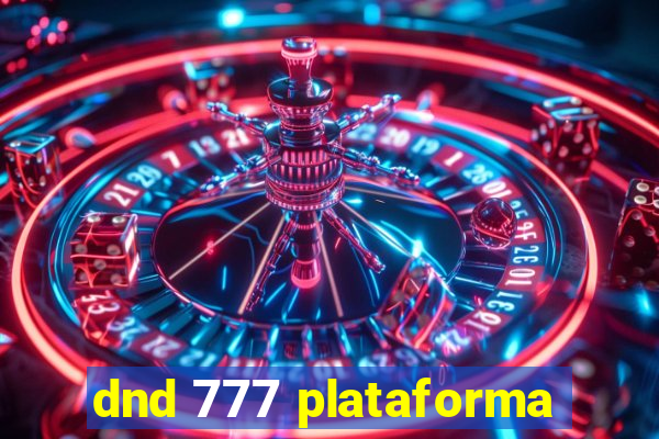 dnd 777 plataforma